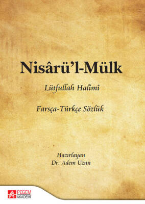 Nisârü’l-Mülk Farsça-Türkçe Sözlük - 1