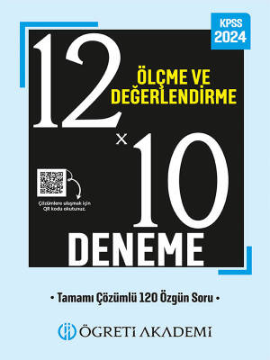 ÖĞRETİ AKADEMİ 2024 KPSS Eğitim Bilimleri 12X10 Ölçme ve Değerlendirme Deneme - 1