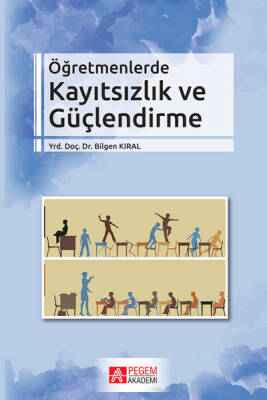 Öğretmenlerde Kayıtsızlık ve Güçlendirme - 1