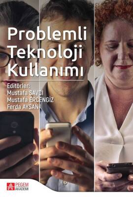 Problemli Teknoloji Kullanımı - 1