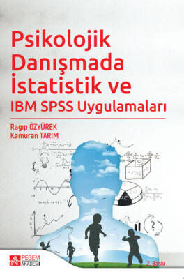 Psikolojik Danışmada İstatistik ve IBM SPSS Uygulamaları - 1