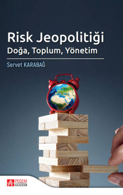 Risk Jeopolitiği: Doğa, Toplum, Yönetim - 1