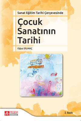 Sanat Eğitim Tarihi Çerçevesinde Çocuk Sanatının Tarihi - 1