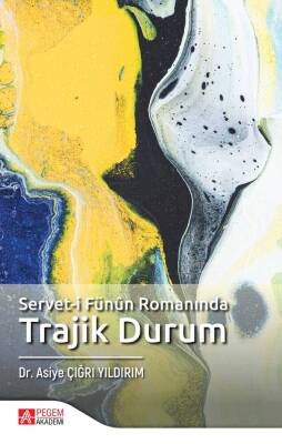 Servet-i Fünûn Romanında Trajik Durum - 1