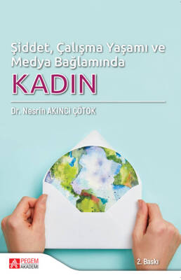 Şiddet, Çalışma Yaşamı ve Medya Bağlamında KADIN - 1