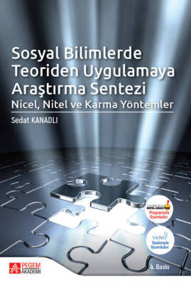 Sosyal Bilimlerde Teoriden Uygulamaya Araştırma Sentezi Nicel, Nitel ve Karma Yöntemler - 1