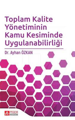 Toplam Kalite Yönetiminin Kamu Kesiminde Uygulanabilirliği - 1