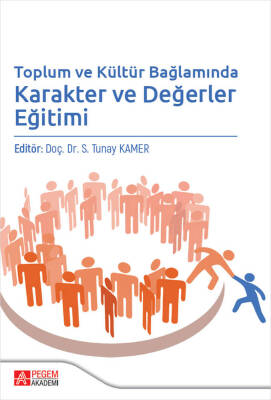 Toplum ve Kültür Bağlamında Karakter ve Değerler Eğitimi - 1