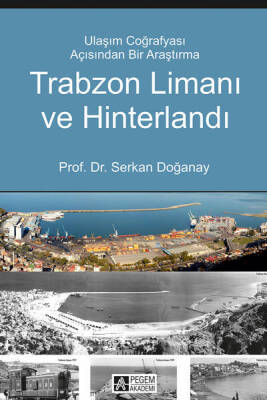 Trabzon Limanı ve Hinterlandı - 1