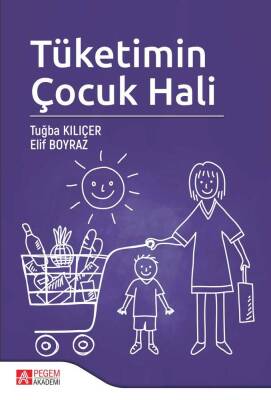 Tüketimin Çocuk Hali - 1