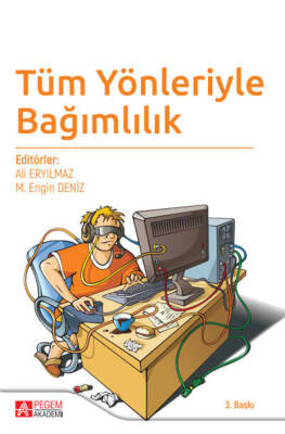 Tüm Yönleriyle Bağımlılık - 1