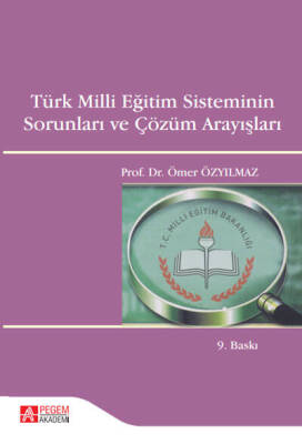 Türk Milli Eğitim Sisteminin Sorunları ve Çözüm Arayışları - 1