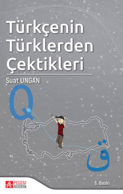 Türkçenin Türklerden Çektikleri - 1