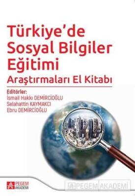 Türkiyede Sosyal Bilgiler Eğitimi Araştırmaları El Kitabı - 1