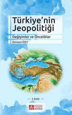 Türkiye'nin Jeopolitiği Değişimler ve Öncelikler - 1