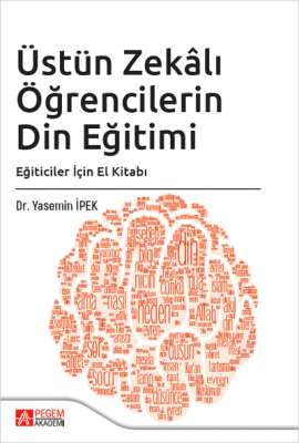 Üstün Zekalı Öğrencilerin Din Eğitimi: Eğiticiler İçin El Kitabı - 1