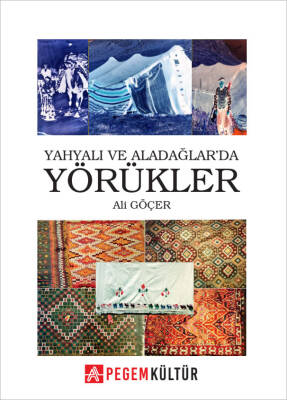 Yahyalı ve Aladağlarda Yörükler - 1