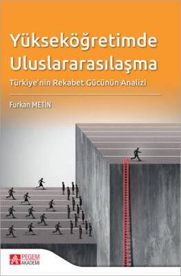 Yükseköğretimde Uluslararasılaşma Türkiye'nin Rekabet Gücünün Analizi - 1