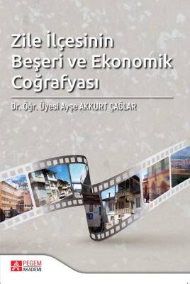 Zile İlçesinin Beşeri ve Ekonomik Coğrafyası - 1